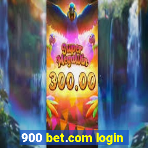 900 bet.com login